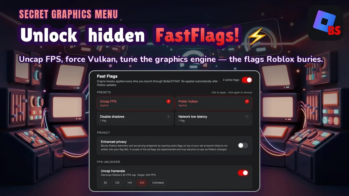 The BetterStrap FastFlags editor, a Bloxstrap alternative for Windows and Mac